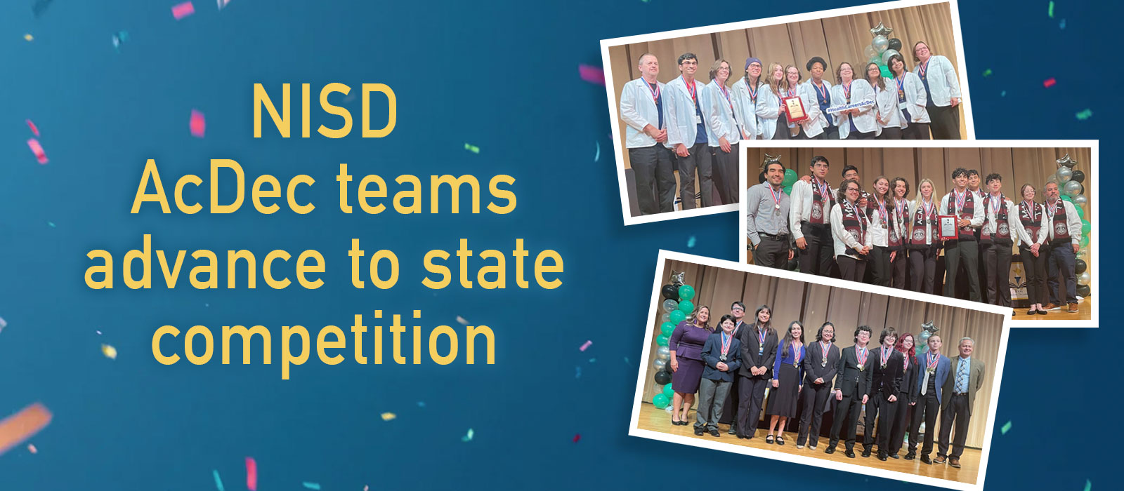 NISD AcDec teams advance to state competition